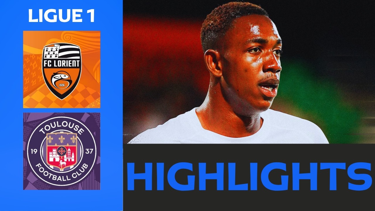 Lorient vs Toulouse ภาพวิดีโอไฮไลท์ฟุตบอล