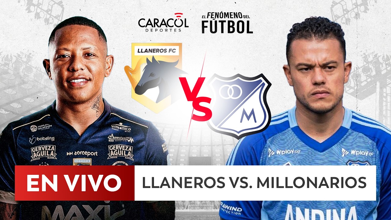 Llaneros FC vs Millonarios วิดีโอฟุตบอล