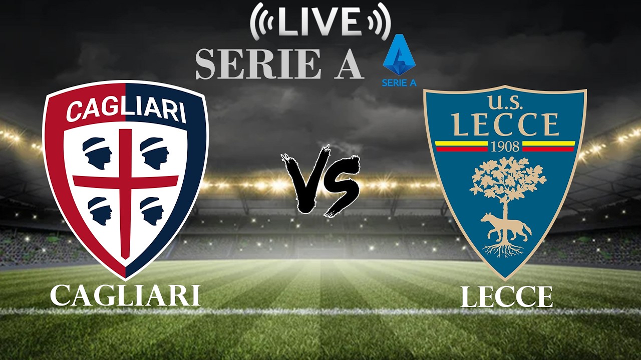 Cagliari vs Lecce ภาพถ่ายทอดสดฟุตบอล