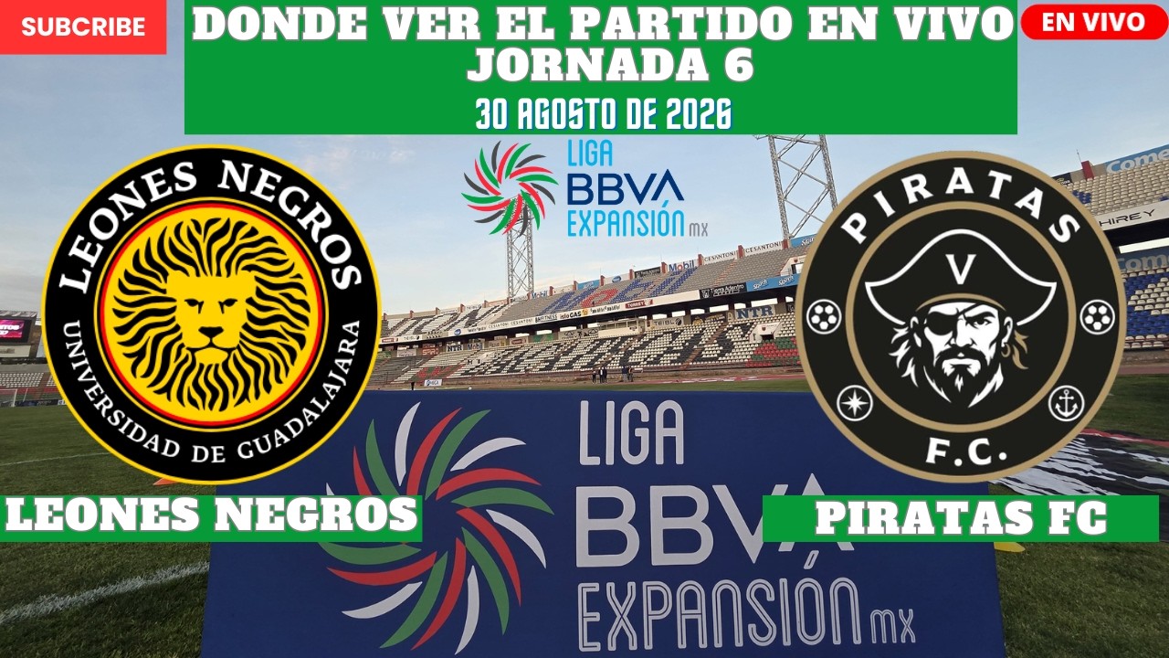 ⚽️Leones Negros vs Piratas⚽️Where to Watch the Match Live|Matchday 6 of the 2026 Liga Expansión MX ภาพถ่ายทอดสดฟุตบอล
