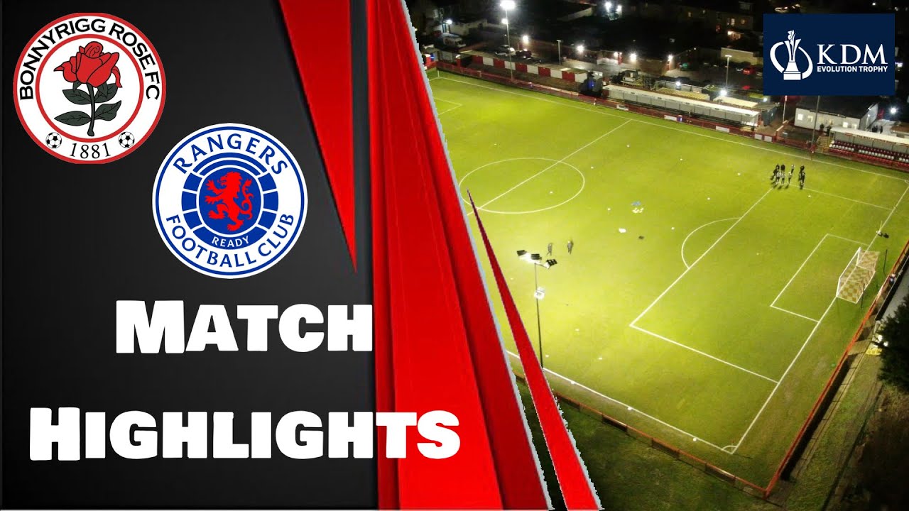 Bonnyrigg Rose vs Rangers B วิดีโอฟุตบอล