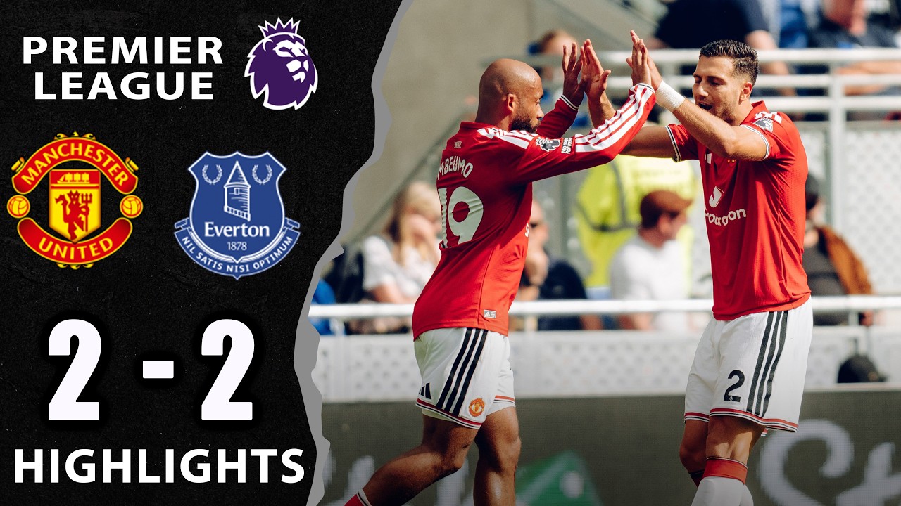 Everton vs Manchester United ภาพวิดีโอไฮไลท์ฟุตบอล