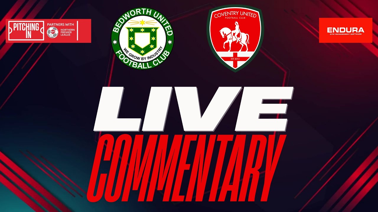 LIVE COVERAGE - Bedworth United vs Coventry United ภาพถ่ายทอดสดฟุตบอล