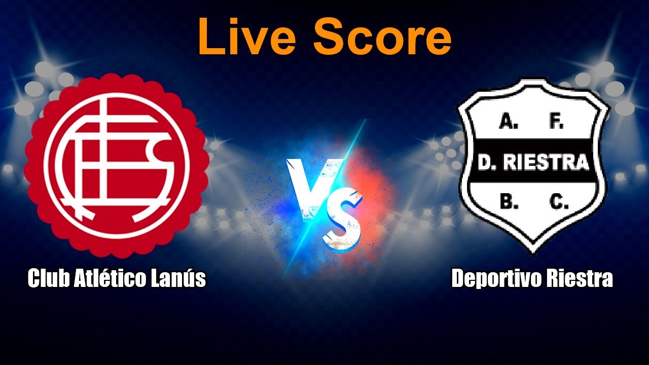 Deportivo Riestra vs Lanús ภาพถ่ายทอดสดฟุตบอล