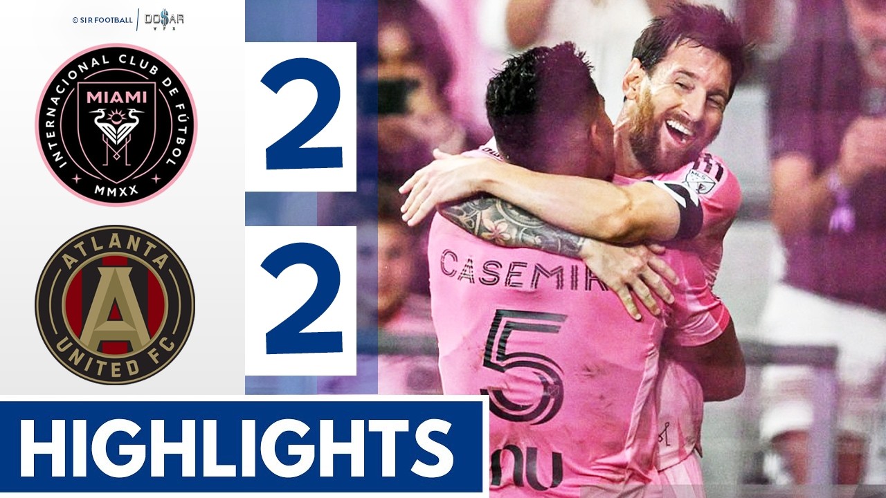 Inter Miami CF vs Atlanta United FC ภาพวิดีโอไฮไลท์ฟุตบอล