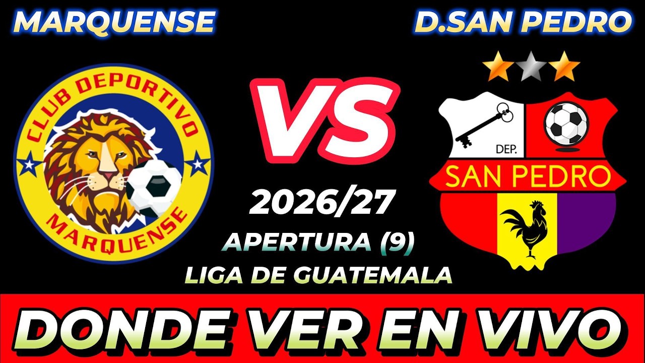 Marquense vs Deportivo San Pedro ภาพถ่ายทอดสดฟุตบอล