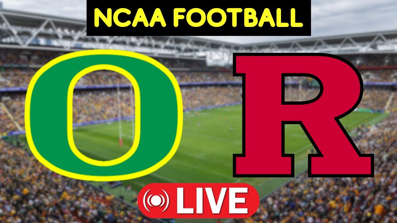 Oregon vs Rutgers ภาพถ่ายทอดสดฟุตบอล