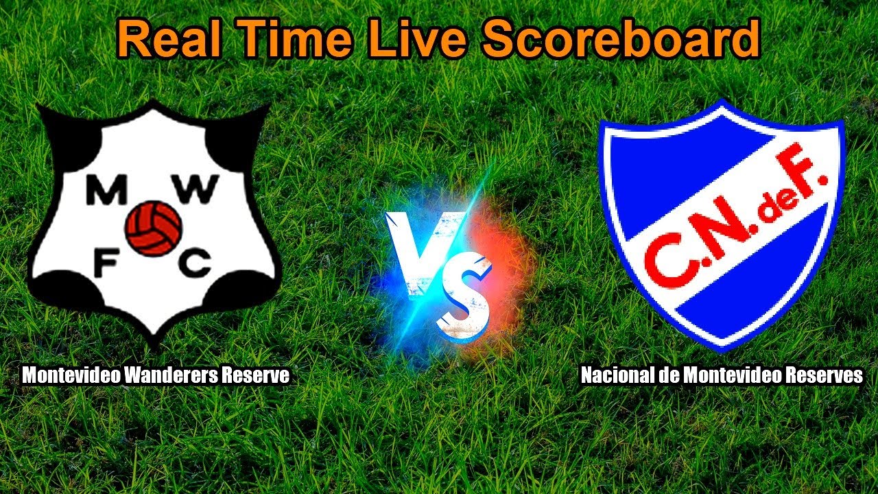 Montevideo Wanderers Reserve vs Nacional de Montevideo Reserves Live Score ภาพถ่ายทอดสดฟุตบอล