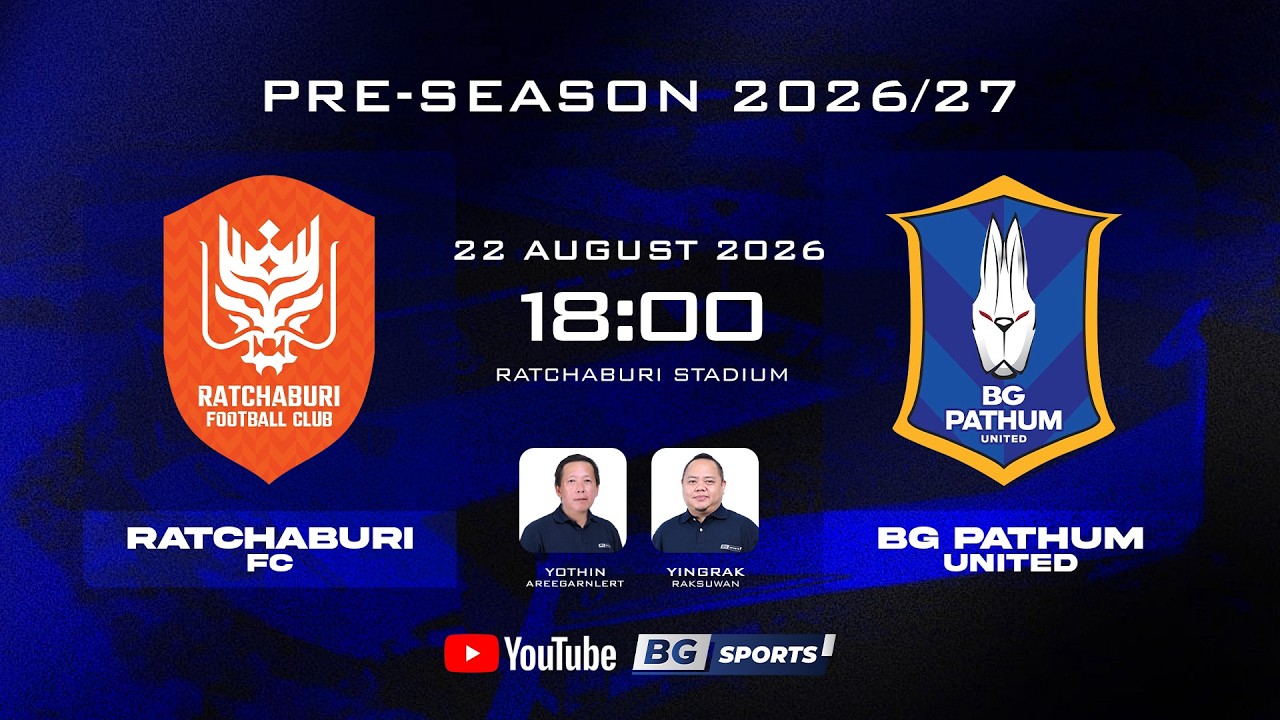 LIVE🔴: Ratchaburi FC vs BG Pathum United | Pre-Season 2026/27 ภาพถ่ายทอดสดฟุตบอล