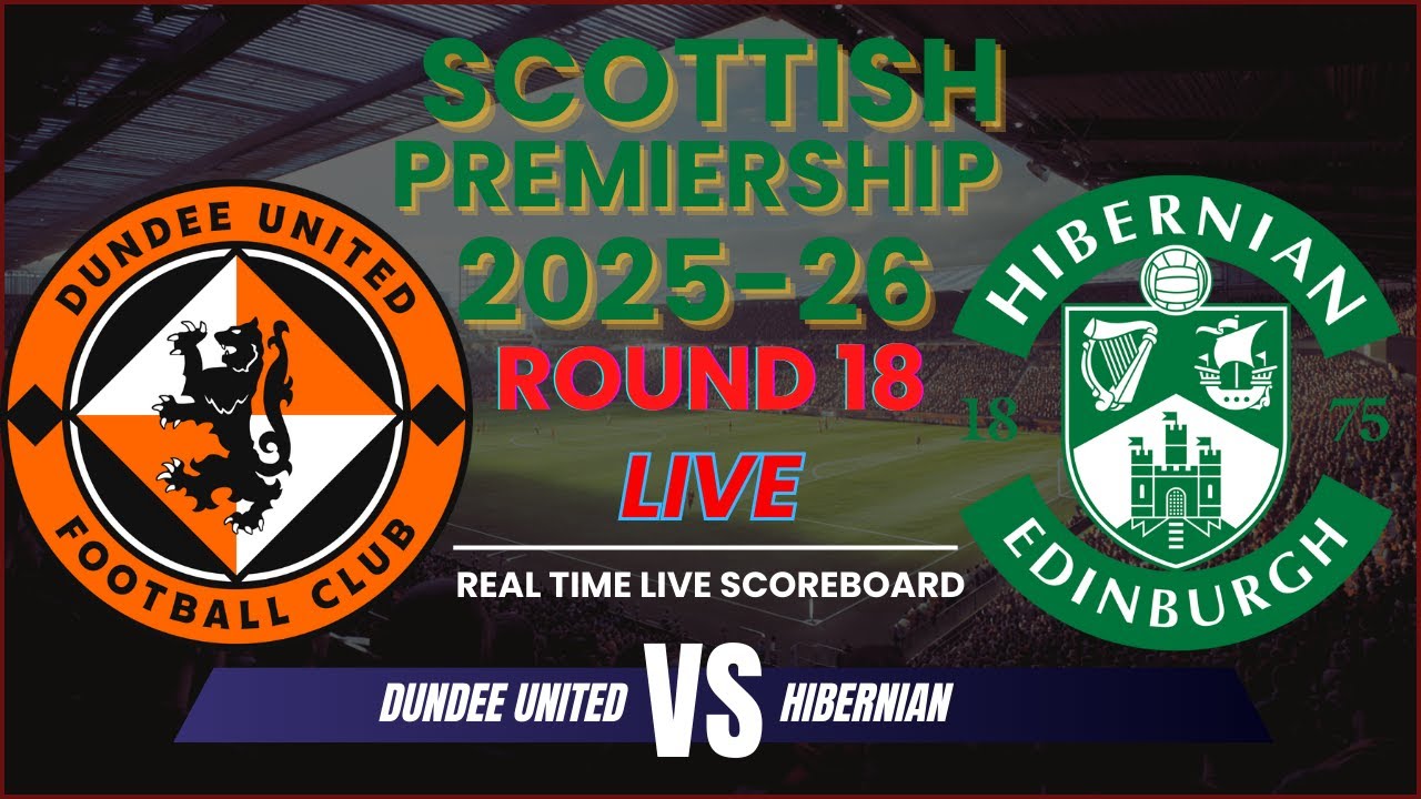 Dundee United vs Hibernian Live Scores | 2025-26 Scottish Premiership Round 18 ภาพถ่ายทอดสดฟุตบอล