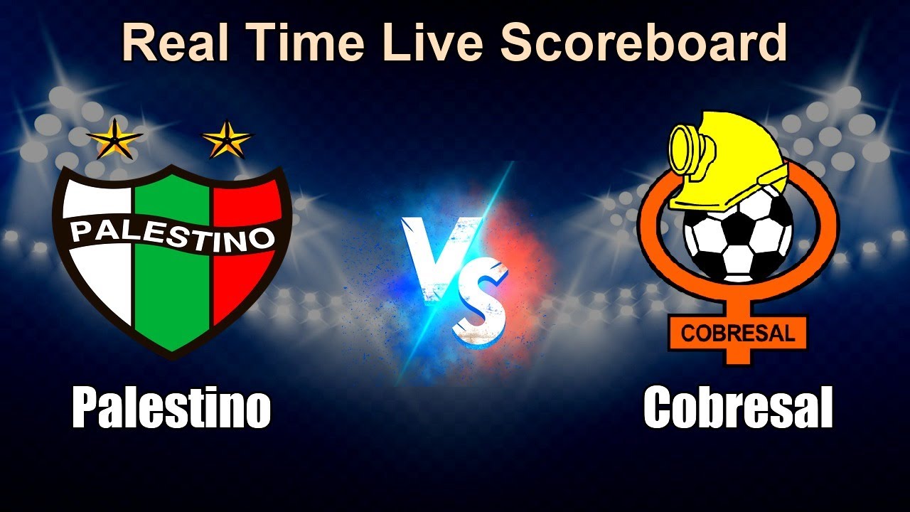 Palestino vs Cobresal Live Score - CHI Liga de Primera ภาพถ่ายทอดสดฟุตบอล
