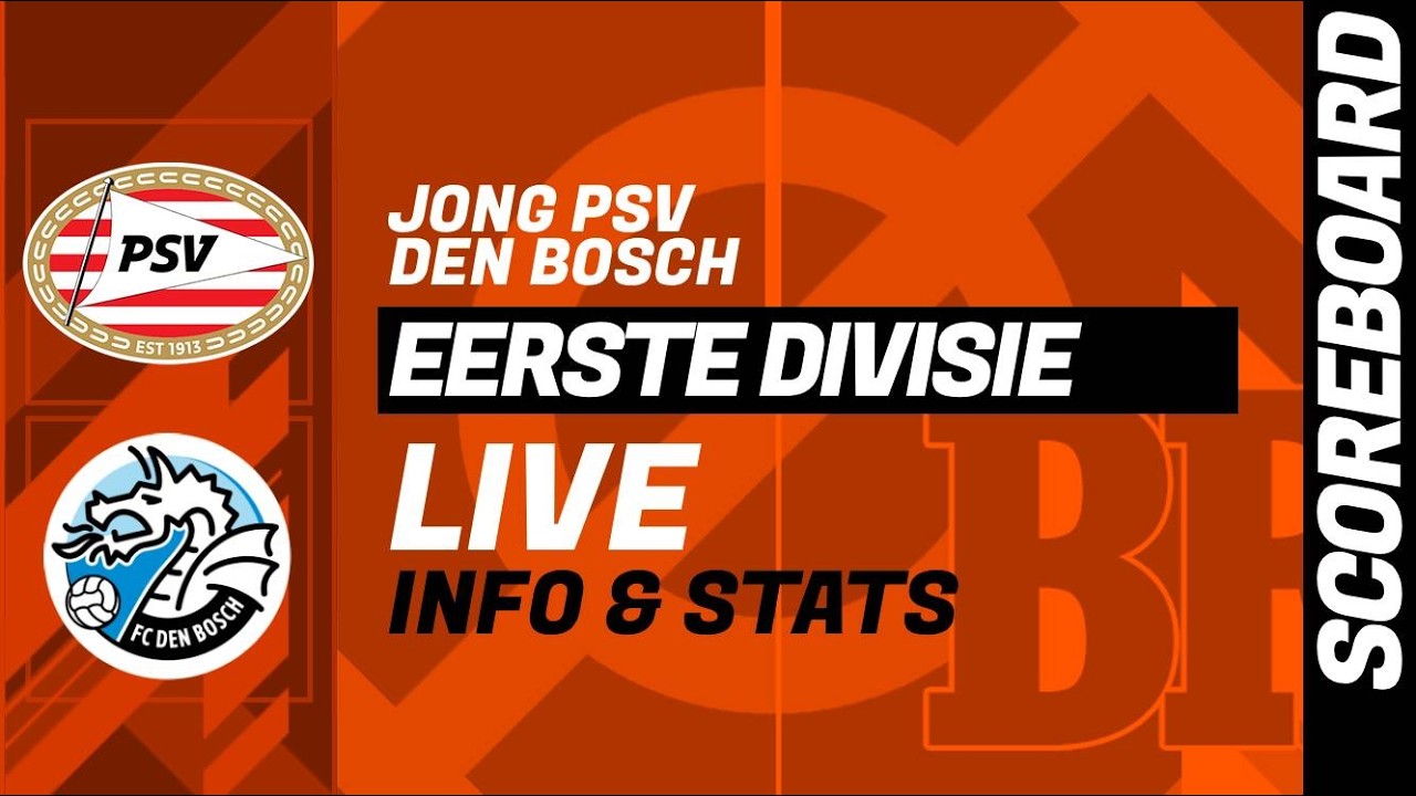 Jong PSV vs FC Den Bosch ภาพถ่ายทอดสดฟุตบอล