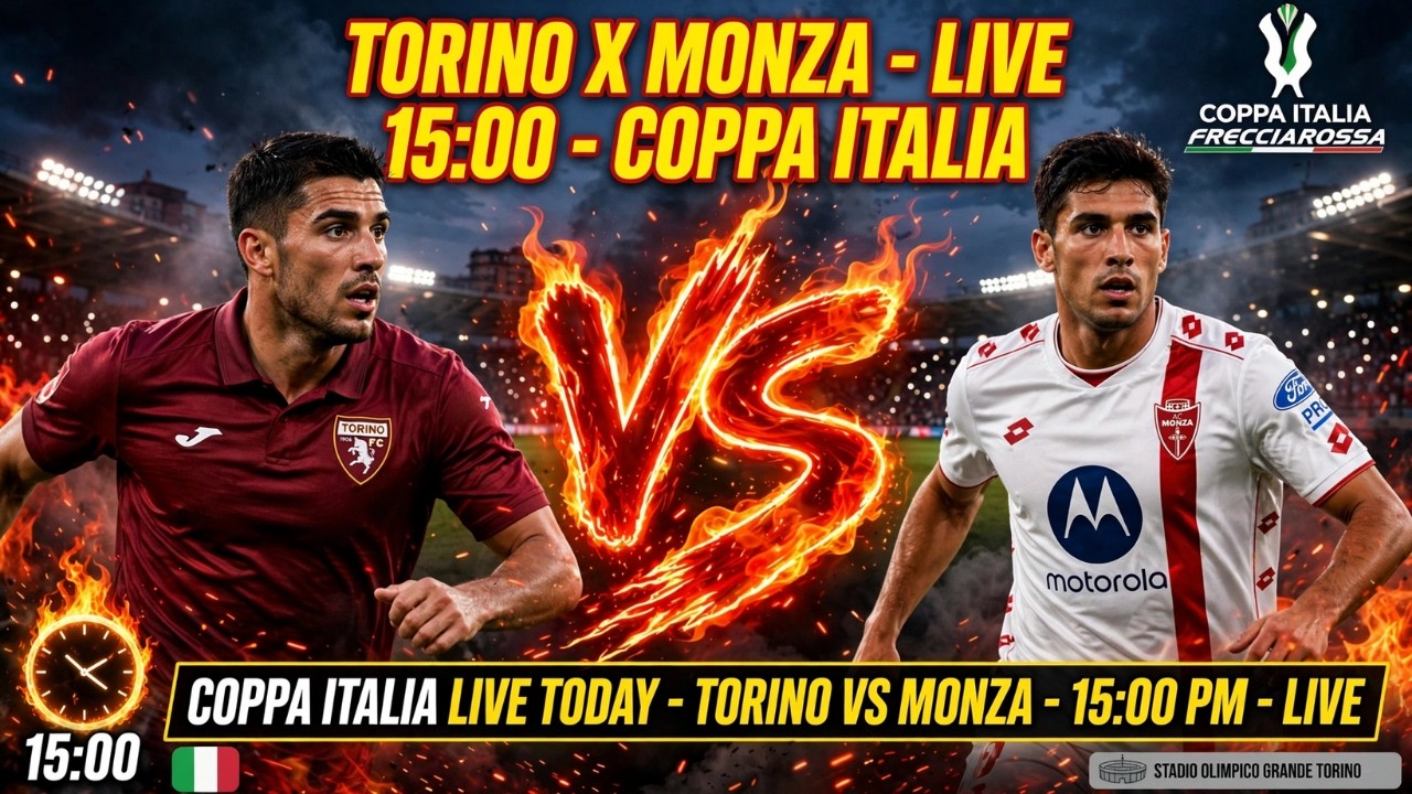 🔴 LIVE: TORINO vs MONZA 🔥 | COPPA ITALIA 🇮🇹 | 3:00 PM ภาพถ่ายทอดสดฟุตบอล