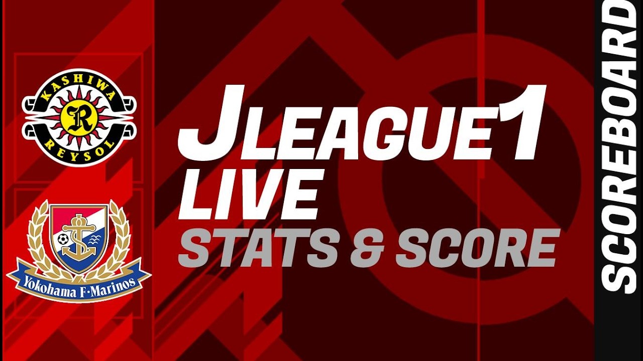 Kashiwa Reysol vs Yokohama F Marinos: J League 1 LIVE scoreboard 柏レイソル vs 横浜F・マリノス:Jリーグ1部 ライブスコア ภาพถ่ายทอดสดฟุตบอล