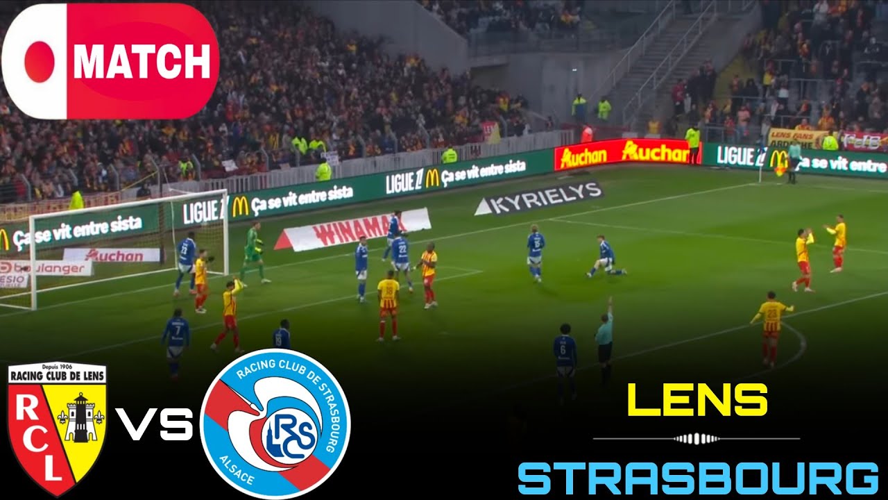 LIVE : Lens vs Strasbourg Live Stream /French Ligue 1 Match - 2025 ภาพถ่ายทอดสดฟุตบอล