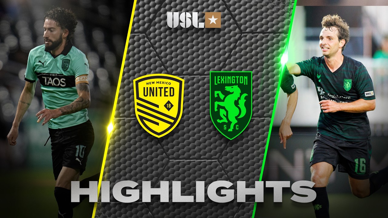 New Mexico United vs Lexington วิดีโอฟุตบอล