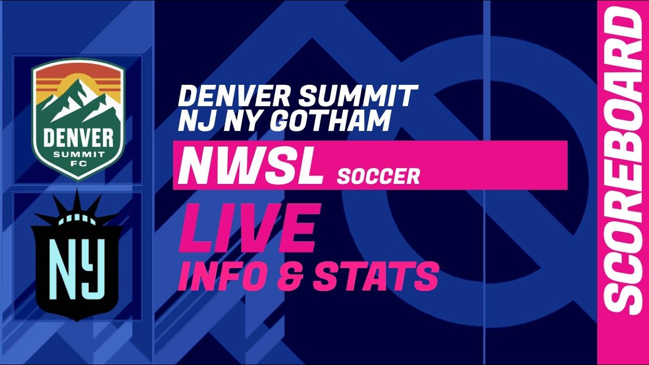Denver Summit v NJ NY Gotham - live scoreboard: NWSL 2026 today ภาพถ่ายทอดสดฟุตบอล