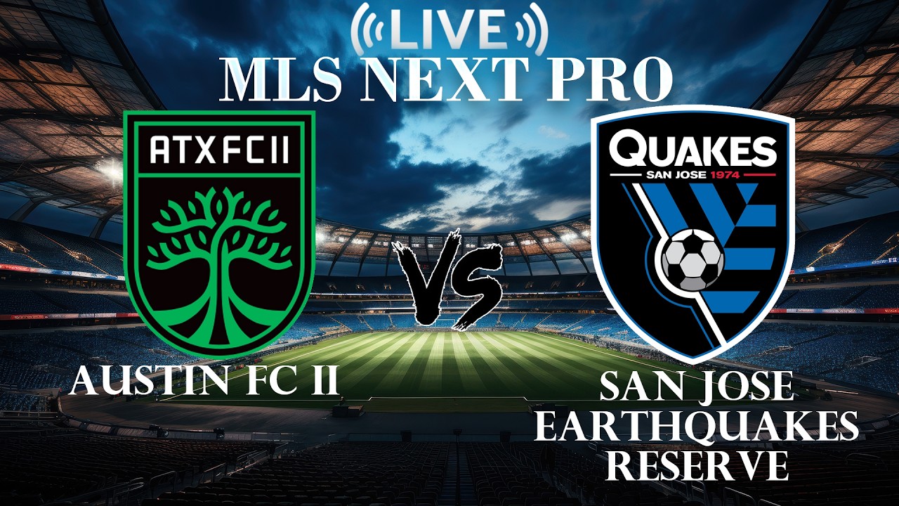 🔴Austin FC II VS San Jose Earthquakes Reserve | MLS Next Pro | Live Score ภาพถ่ายทอดสดฟุตบอล