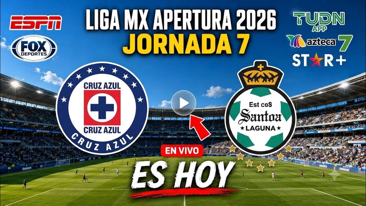 CRUZ AZUL VS. SANTOS LIVE: WHERE TO WATCH? WHAT TIME IS THE GAME? | MATCHDAY 7 LIGA MX APERTURA 2026 ภาพถ่ายทอดสดฟุตบอล